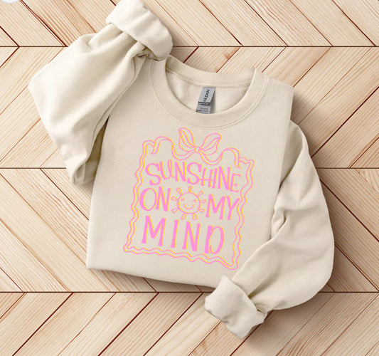Sunshine On My Mind Sweatshirt - 3 colors