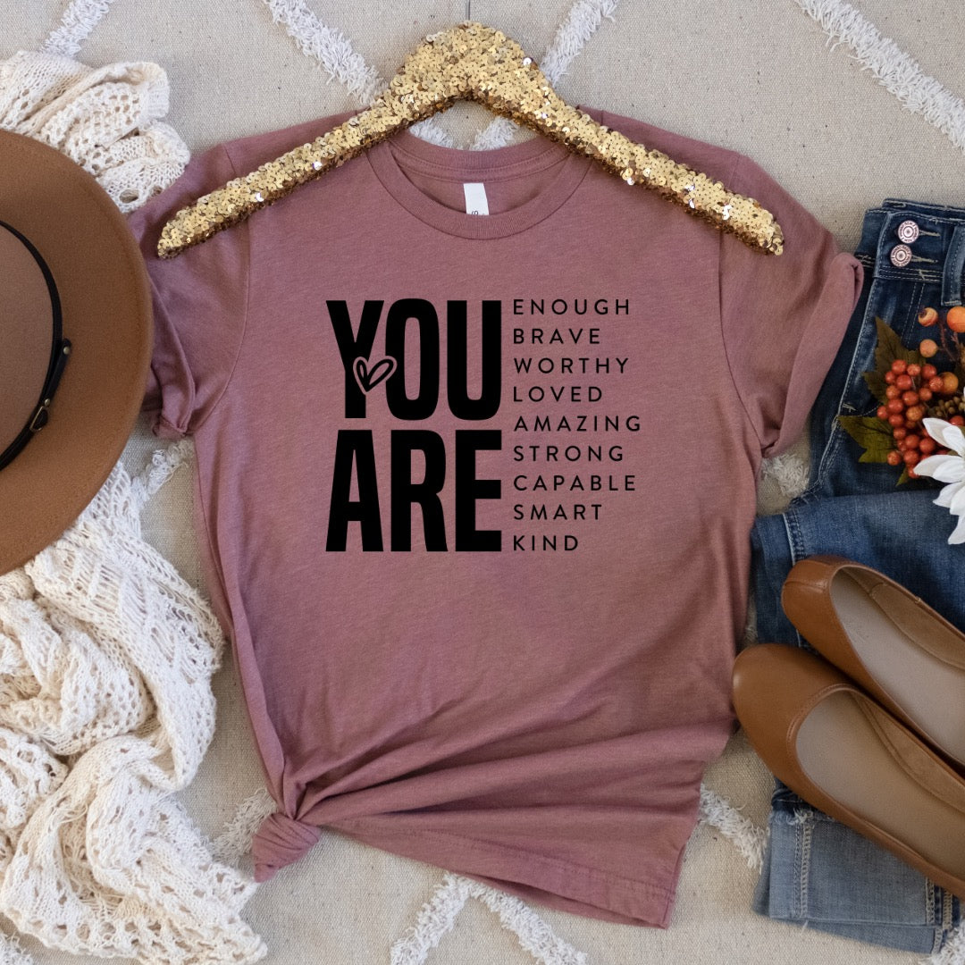 You Are… Tee