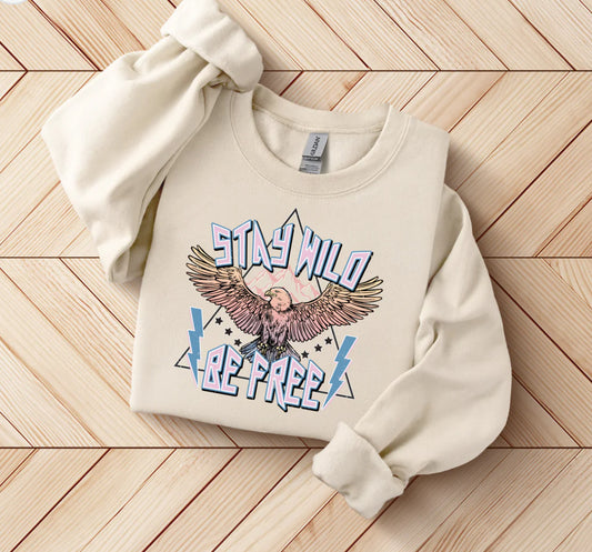Stay Wild Be Free Sweatshirt - 3 colors