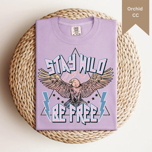 Stay Wild Be Free Tee - 6 colors