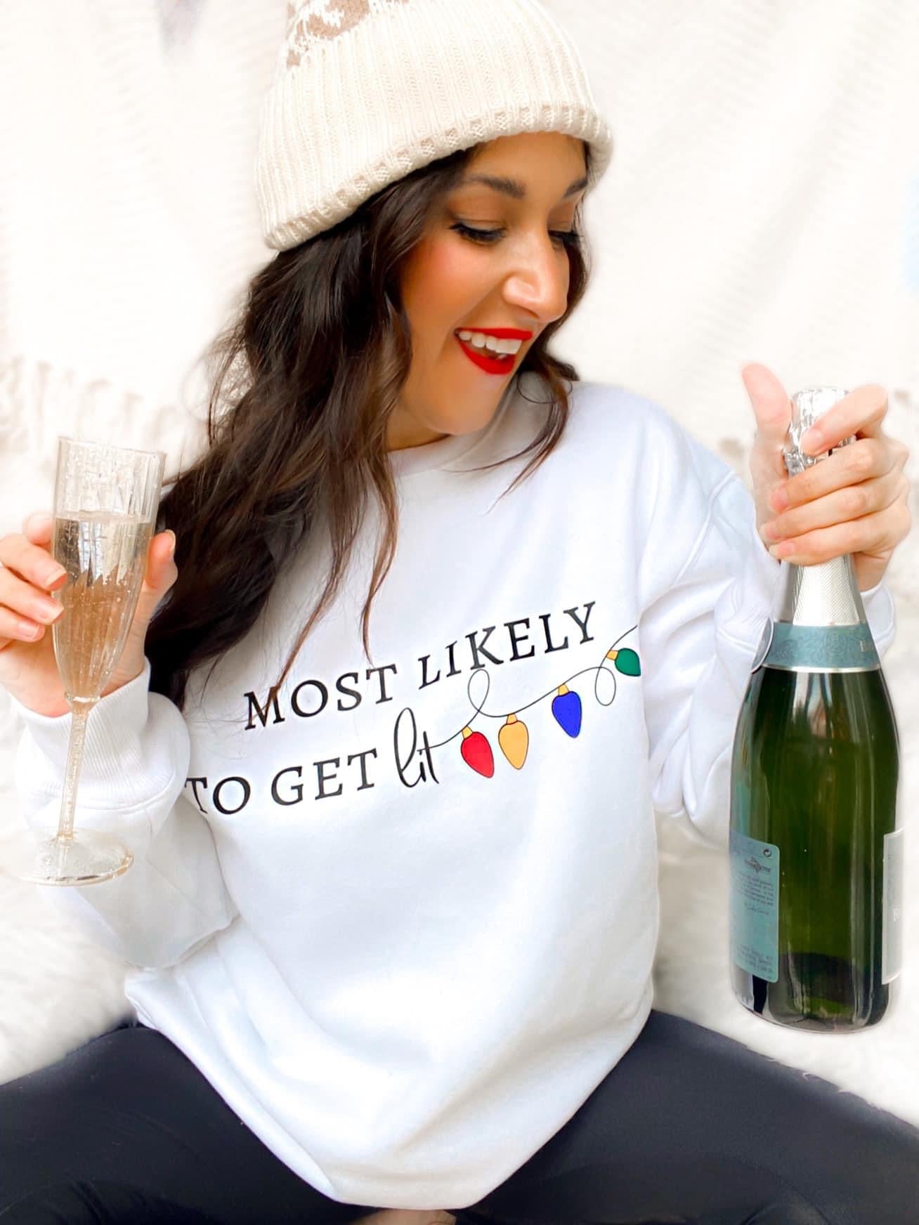 Most Likely To Get Lit Sweatshirt